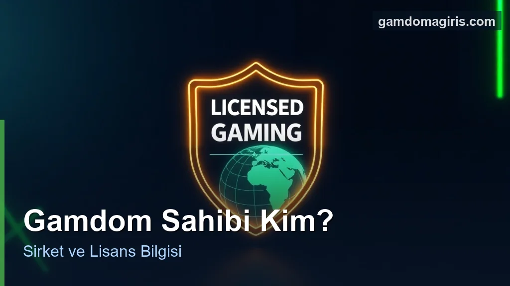 Gamdom Sahibi Kim? Şirket, Kurucu ve Lisans 2 Gamdom sahibi ve lisansli sirket bilgisi konsepti