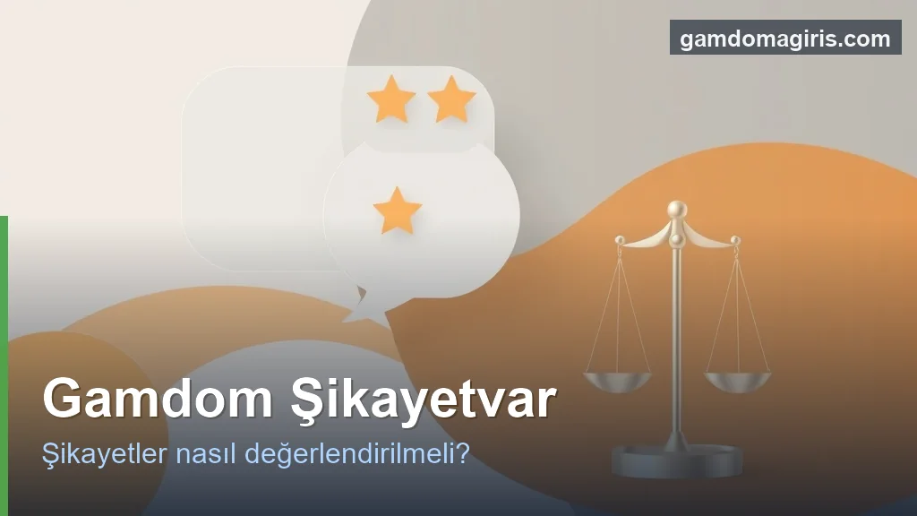 Gamdom Şikayetvar 2 Gamdom şikayetleri ve kullanıcı geri bildirimleri konsepti